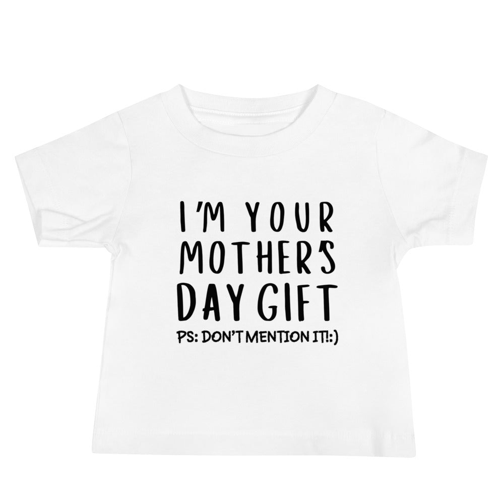 I'm Your Mother's Day Gift